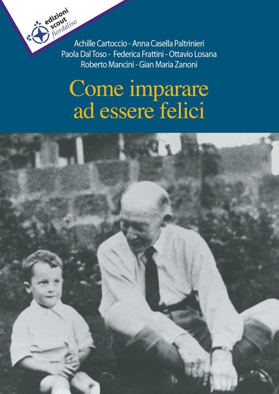 Come imparare ad essere felici