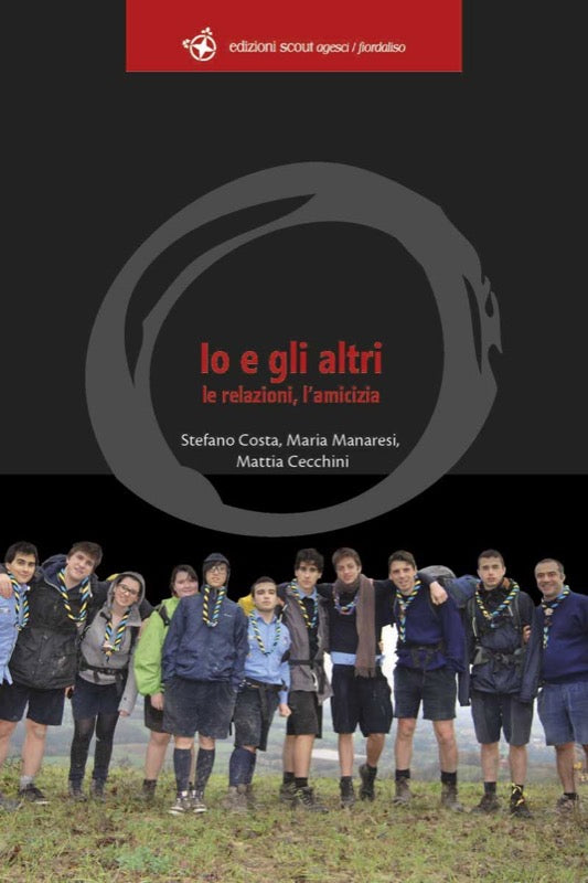 Io e gli altri. Le relazioni l’amicizia